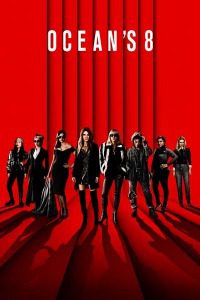 Best Action Movies on Hulu, Oceans 8